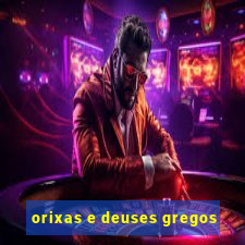 orixas e deuses gregos